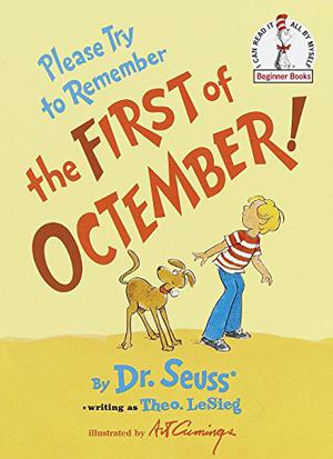 Please Try to Remember the First of Octember! by Theo LeSieg