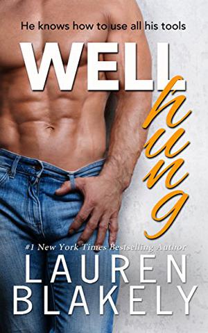 Well Hung (Big Rock #3)