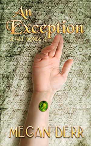 An Exception (Jewel Bonds #3)