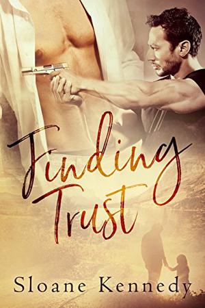 Finding Trust by Sloane Kennedy