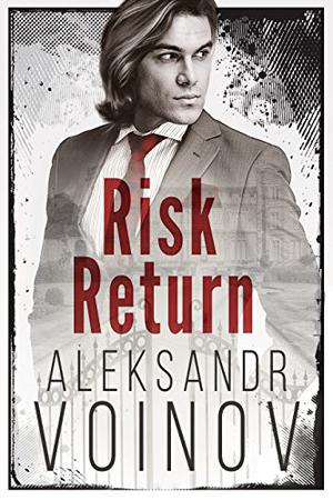 Risk Return by Aleksandr Voinov