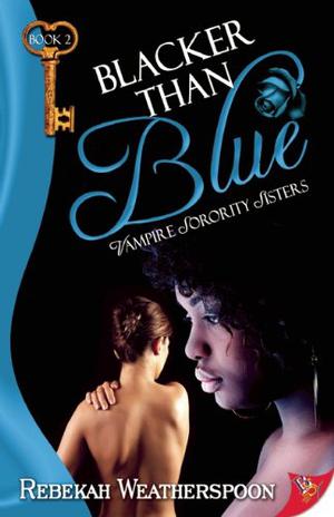 Blacker Than Blue (Vampire Sorority Sisters #2)