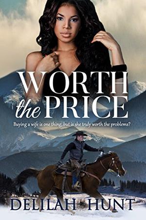 Worth the Price by Delilah Hunt