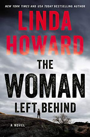 The Woman Left Behind by Linda Howard