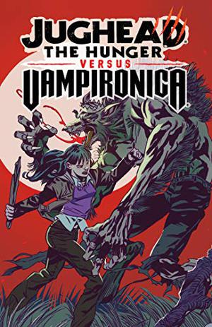Jughead: The Hunger vs. Vampironica (Vampironica #1.5)