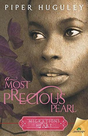 A Most Precious Pearl by Piper Huguley