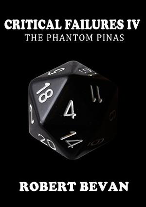 Critical Failures IV (Caverns and Creatures #4)