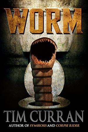 Worm by Tim Curran
