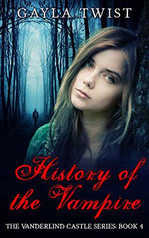 History of the Vampire (Vanderlind Castle #4)