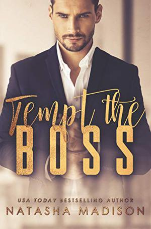 Tempt the Boss by Natasha Madison, נטשה מדיסון, ליז טרוסטוניצקי