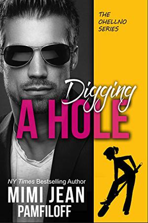Digging a Hole (OHellNo #3)