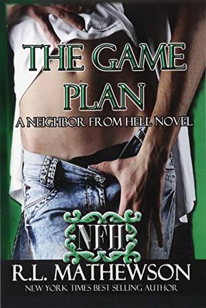 The Game Plan (Neighbor from Hell #5)