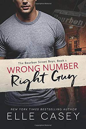 Wrong Number, Right Guy (The Bourbon Street Boys #1)