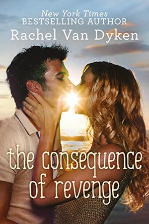 The Consequence of Revenge (Consequence #2)