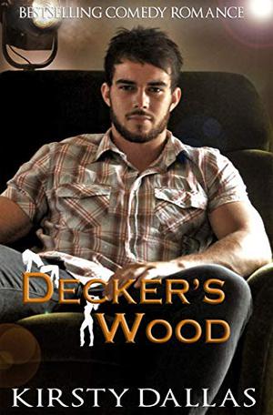 Decker's Wood by Kirsty Dallas