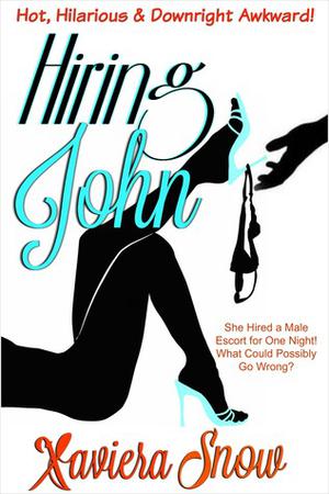 Hiring John by Xaviera Snow