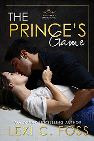 The Prince's Game by Lexi C. Foss