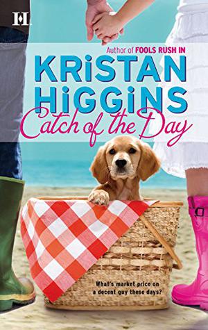 Catch of the Day by Kristan Higgins