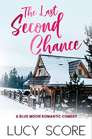 The Last Second Chance (Blue Moon #3)