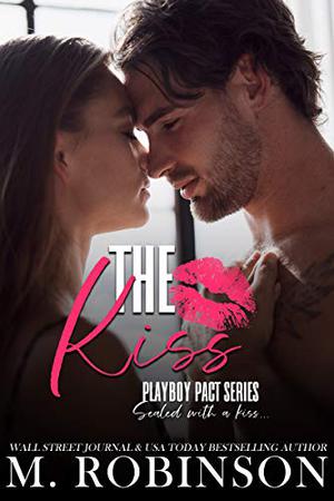 The Kiss (Playboy Pact #1)