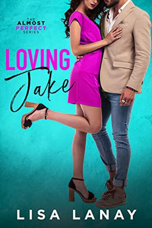 Loving Jake by Lisa Lanay