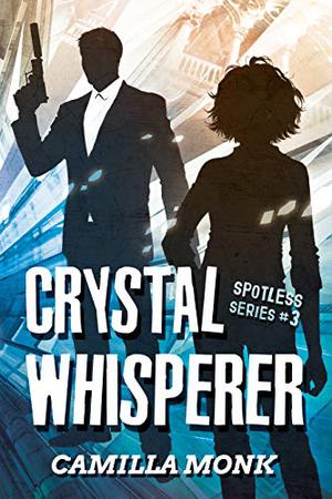 Crystal Whisperer by Camilla Monk