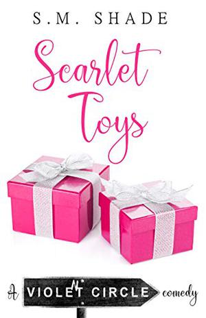 Scarlet Toys (Violent Circle #1)