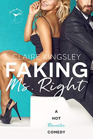 Faking Ms. Right (Dirty Martini Running Club #1)