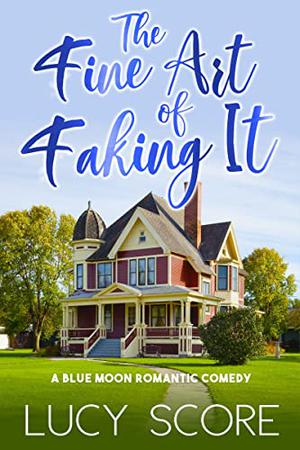 The Fine Art of Faking It (Blue Moon #6)