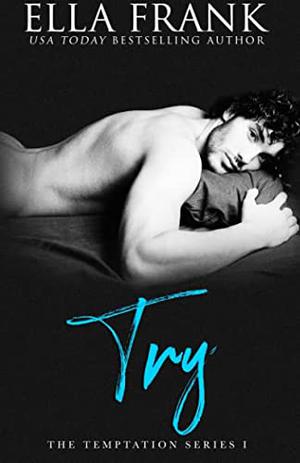 Try by Ella Frank