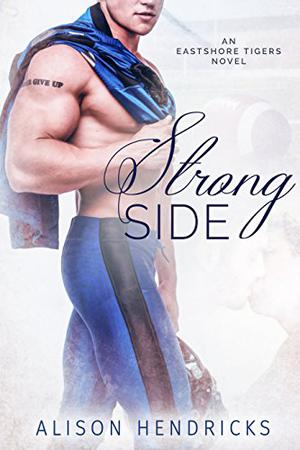 Strong Side (Eastshore Tigers #1)