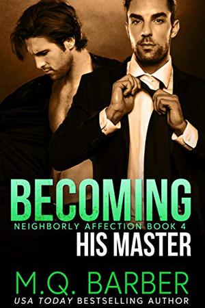 Becoming His Master by M.Q. Barber