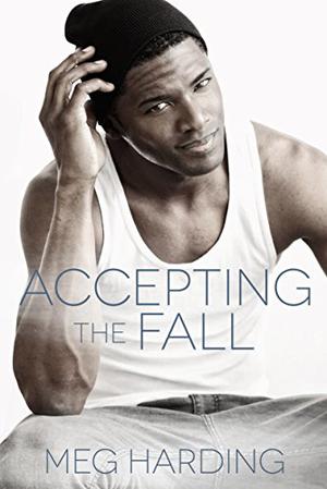 Accepting the Fall by Meg Harding