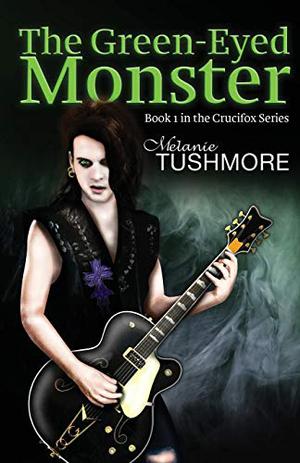 The Green-Eyed Monster (Crucifox #1)