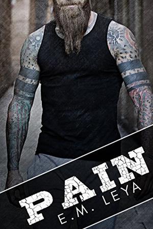 Pain by E.M. Leya