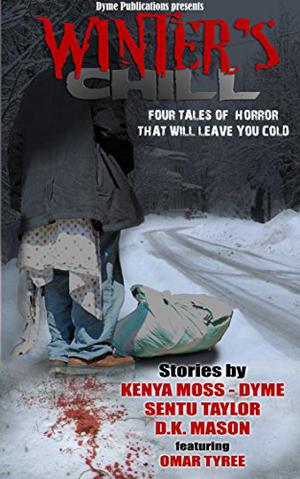 Winter's Chill by Omar Tyree, Kenya Moss-Dyme, Sentu Taylor, D.K. Mason