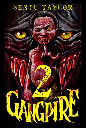 GANGPIRE II by Sentu Taylor
