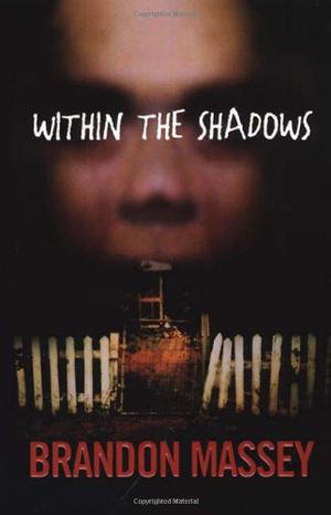 Within the Shadows by Brandon Massey