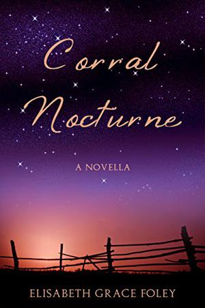 Corral Nocturne (Historical Fairytales #1)