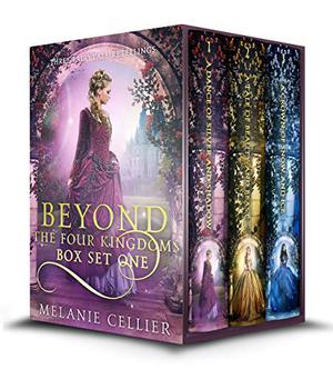 Beyond the Four Kingdoms Box Set 1: Three Fairytale Retellings (Beyond the Four Kingdoms #1-3)