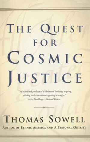 The Quest for Cosmic Justice by Thomas Sowell