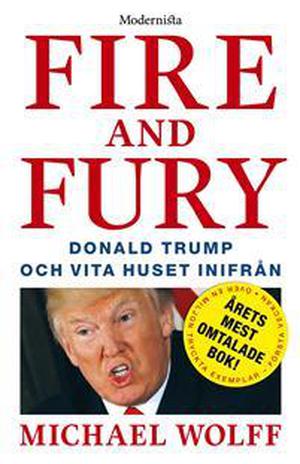 Fire and Fury: Inside the Trump White House by Michael Wolff