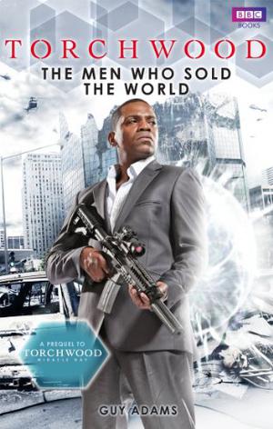 The Men Who Sold the World (Torchwood #18)