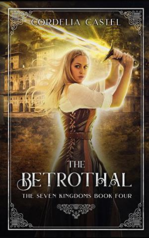 The Betrothal (The Seven Kingdoms #4)
