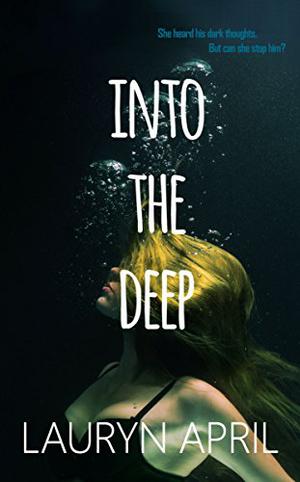 Into the Deep by Lauryn April