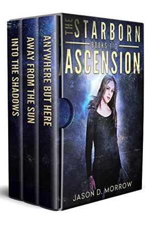 The Starborn Ascension by Jason D. Morrow