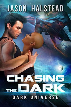 Chasing the Dark by Jason Halstead