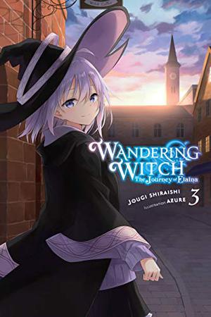 Wandering Witch: The Journey of Elaina, Vol. 3 by Jougi Shiraishi, Azure