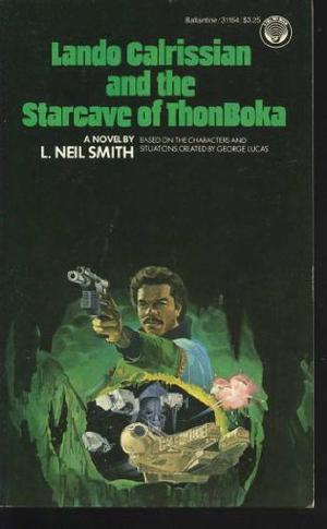 Lando Calrissian and the Starcave of ThonBoka by L. Neil Smith