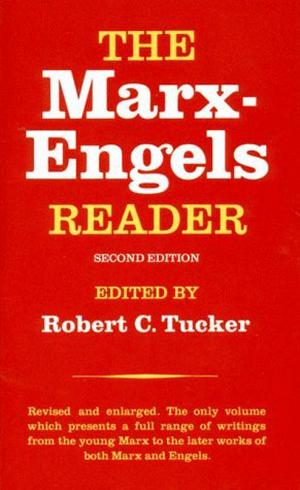The Marx-Engels Reader by Karl Marx, Friedrich Engels